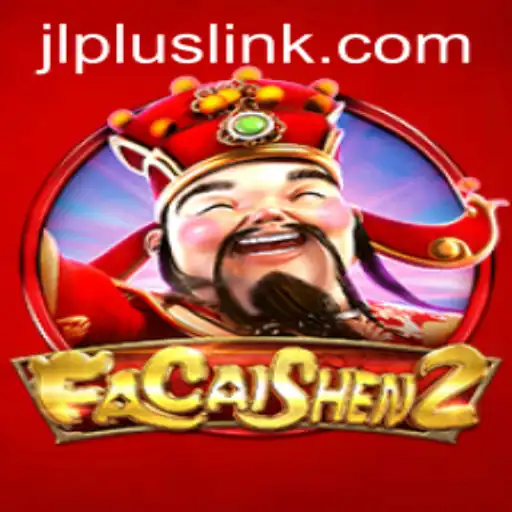 Exploring FaCaiShen2: A New Era in Gaming with JLPLUS.COM