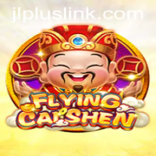 Unveiling the Excitement of FlyingCaiShen: A Fresh Gaming Experience