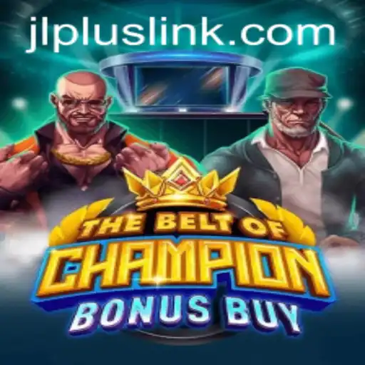 Experience the Thrill of TheBeltOfChampionBonusBuy: A New Era of Gaming